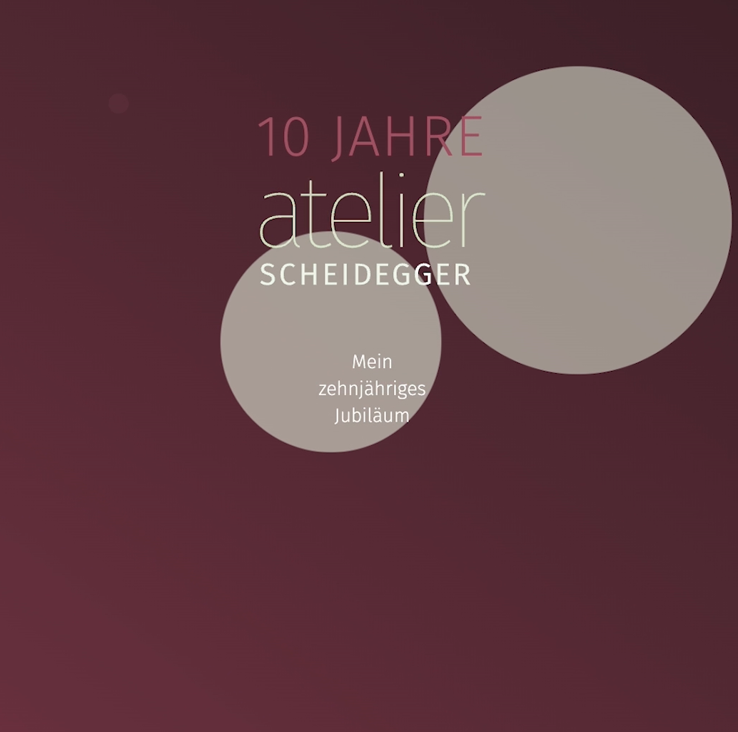 10 Jahre Atelier Scheidegger